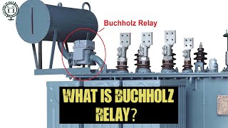 Buchholz Relay in Power Oil Transformer Explained [upl. by Schroder994]