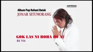 Jonar Situmorang  GOK LAS NI ROHA Official Music Video [upl. by Chilton209]