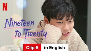 Nineteen to Twenty Season 1 Clip 6  Trailer in English  Netflix [upl. by Ynad901]