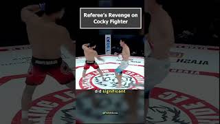 Referees Revenge on Cocky Fighter😜 [upl. by Nollad]