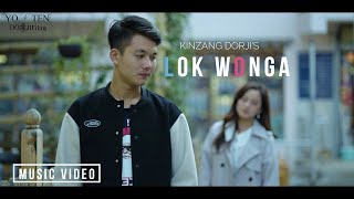 LOK WONG GA  Kinzang Dorji  FX MUSIC PRODUCTION  Gelephu [upl. by Pevzner]