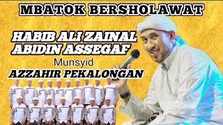 LIVE AZ ZAHIR  MBATOK BERSHOLAWAT BERSAMA HABIB ALI ZAINAL ABIDIN ASSEGAF  MAJELIS AZZAHIR [upl. by Gylys]