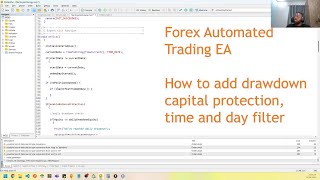 Forex Automated Trading EA  How to add drawdown capital protection time and day filter [upl. by Goines]