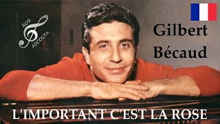 Gilbert Bécaud  quotLimportant cest la rosequot 1967 [upl. by Eerok]