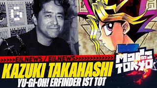 YuGiOh Erfinder Kazuki Takahashi ist tot  RIP [upl. by Meil]