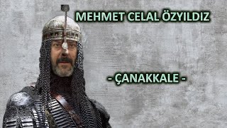 Mehmet Celal Özyıldız  Çanakkale [upl. by Saucy572]