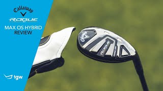 Callaway Rogue ST MAX OS Hybrid Review by TGW [upl. by Boothe]