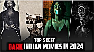 5 Dark Indian Movies You Shouldnt Miss Best psychological Thriller amp Underrated Gems In Hindi [upl. by Adianes273]