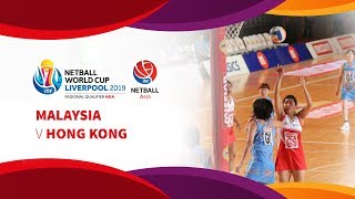 Malaysia v Hong Kong  Asia Netball World Cup Qualifiers [upl. by Thaddus]