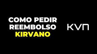 ✅Como Pedir REEMBOLSO KIRVANO Passo a Passo 2024 [upl. by Ekusuy]