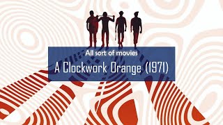 A Clockwork Orange 1971  Full movie under 13 min [upl. by Jordana119]