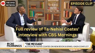 TaNehisi Coates has intense interview with CBS Mornings’ Tony Dokoupil [upl. by Luisa963]