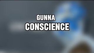 Gunna conscience Lyrics [upl. by Ikaz]