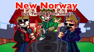 FNFNew Norway but Tord amp Tom sing it [upl. by Nwahsak299]