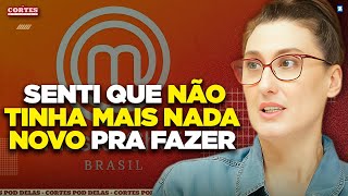 PAOLA CAROSELLA REVELA OS MOTIVOS DE SUA SAÍDA DO MASTERCHEF [upl. by Romina389]