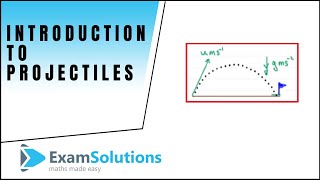 Projectiles and the Suvat equation  Introduction  Tutorial 1  ExamSolutions [upl. by Wade48]