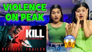 KILL  OFFICIAL TRAILER HINDI  RED BAND  Lakshya  Raghav  Reaction Video [upl. by Surat]