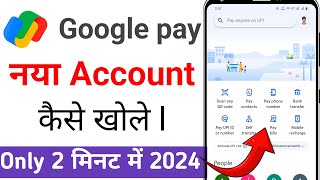 2024 Google pay me Account kaise bnaye ll google pay klaise kholte hai ll google pay account [upl. by Elleirda573]