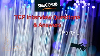 TCP Interview Questions Part 1  Hindi [upl. by Snashall253]