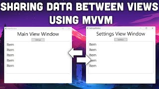 Mastering Sharing Data Between ViewModels in WPF Tutorial using MVVM [upl. by Enar261]