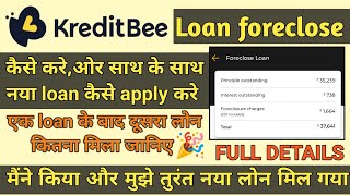 Kredit bee loan foreclose and new loan apply live  How to foreclose kreditbee loan [upl. by Enom]