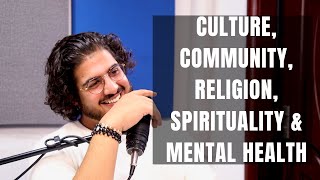 S3E4 What Religion Teaches Us About Mental Health  Aqib Assaria amp Keith Tupac Gatiramu [upl. by Nylarak]