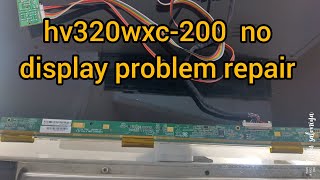 hv320wxc200 no display problem repair [upl. by Duma96]