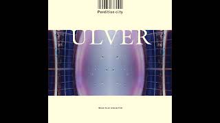 Ulver – Hallways Of Always HQ [upl. by Arok675]