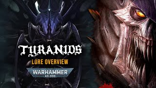 THE GREAT DEVOURER  The Imperiums Greatest Threat The TYRANIDS  Warhammer 40000 Lore Overview [upl. by Tyson621]