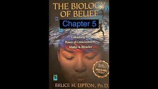 7 The Biology of Belief Audiobook Chapter 5 Biology and Belief [upl. by Jarlath487]