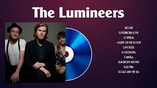 The Lumineers Greatest Hits Full Album 2024 🍂 The Lumineers Best Songs Playlist 2024 [upl. by Teeniv]