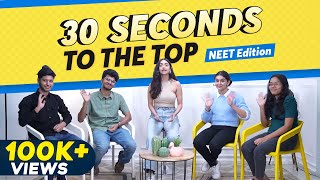 NEET Toppers Play 30 Seconds to the Top 🤝 Ft Jahnavi amp Akanksha vs Mrinal amp Haziq 🎯🎯 [upl. by Cayser72]