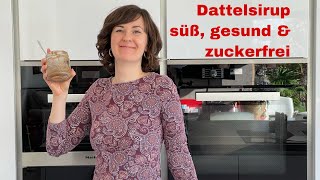 Zuckerfrei amp gesund süßen mit Dattelsirup  Dattelpaste  Dattelmus  Thermomix [upl. by Derian]