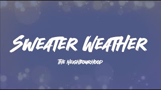 The Neighbourhood  Sweater Weather [upl. by Oenire]