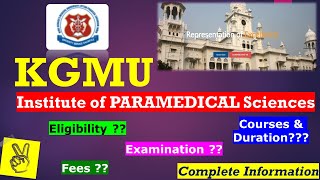 KGMU Paramedical  Courses  Admission  Fees  Eligibility  Duration  Examination  Complete Info [upl. by Swisher]