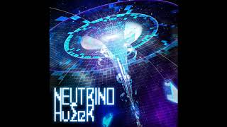 Neutrino  HuΣeR [upl. by Gertie115]