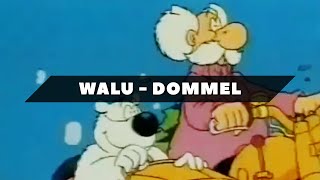 Walu  Dommel Hart Van Goud [upl. by Hephzipah]