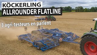 KÖCKERLING Allrounder Flatline  3 AgriTesteurs sexpriment [upl. by Jezebel247]