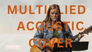 Multiplied Needtobreathe cover song acoustic version by Hannah Keisling [upl. by Sachi510]