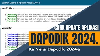 Cara Update Aplikasi Dapodik 2024 ke versi 2024a [upl. by Viviana]