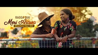 Ragga Siai  Meri ArawaOfficial Music Video2022 LZP Musik [upl. by Lon]