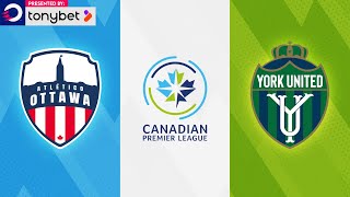 HIGHLIGHTS Atlético Ottawa vs York United FC June 15 2024  Presented by tonybet [upl. by Mackler]