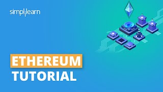 Ethereum Tutorial For Beginners  What Is Ethereum  Ethereum 2020 Explained  Simplilearn [upl. by Leela]