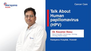 Understanding Human Papillomavirus HPV Transmission of HPV and Prevention Tips  Dr Kaustav Basu [upl. by Butterfield70]