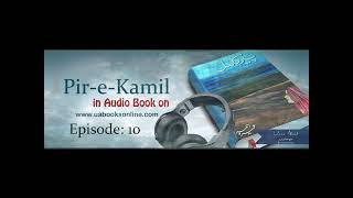 PeereKamil by Umera Ahmed Episode 10 Complete [upl. by Charmaine581]