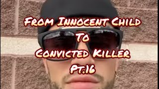 From Innocent Child to Convicted Killer Pt16 [upl. by Melisse]