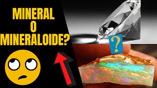 🔴 ¿Cuál es la diferencia entre un MINERAL y un MINERALOIDE 💎 significado de mineral y mineraloide [upl. by Izak]