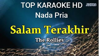 Salam TerakhirThe RolliesNada PriaTop karaoke HD [upl. by Tobit]