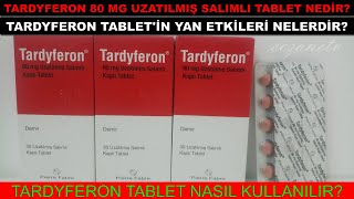 Tardyferon 80 Mg Uzatılmış Salımlı Kaplı Tablet NedirTardyferonun Yan Etkisi Nedir Nasıl Kullanılır [upl. by Attwood787]