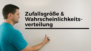 Zufallsgröße und Wahrscheinlichkeitsverteilung Grundlagen mit Beispiel  Mathe by Daniel Jung [upl. by Camus]